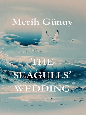 cover image of The Seagulls' Wedding